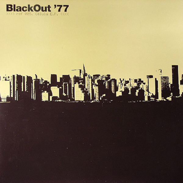 Jose Rodriguez - Célula E.P. | Blackout '77 (BLACKOUT 005)