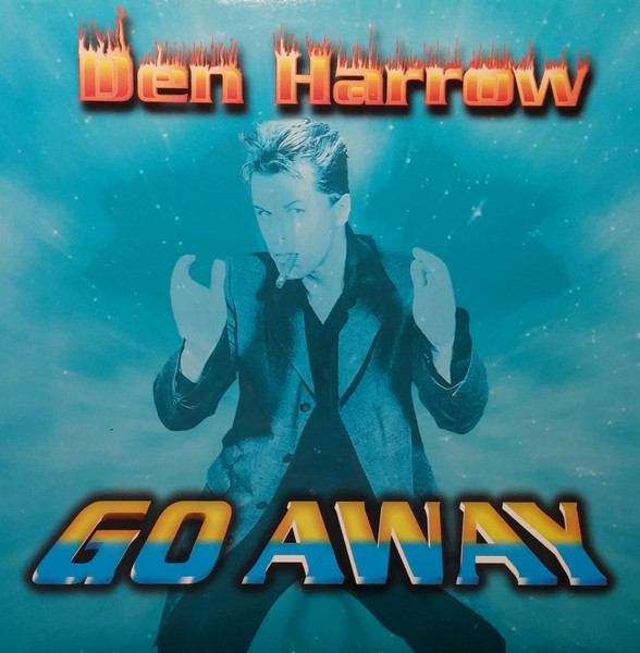 Den Harrow - Go Away | Do It Yourself Entertainment (DO IT 28-99) - main Den Harrow - Go Away | Do It Yourself Entertainment (DO IT 28-99) - main