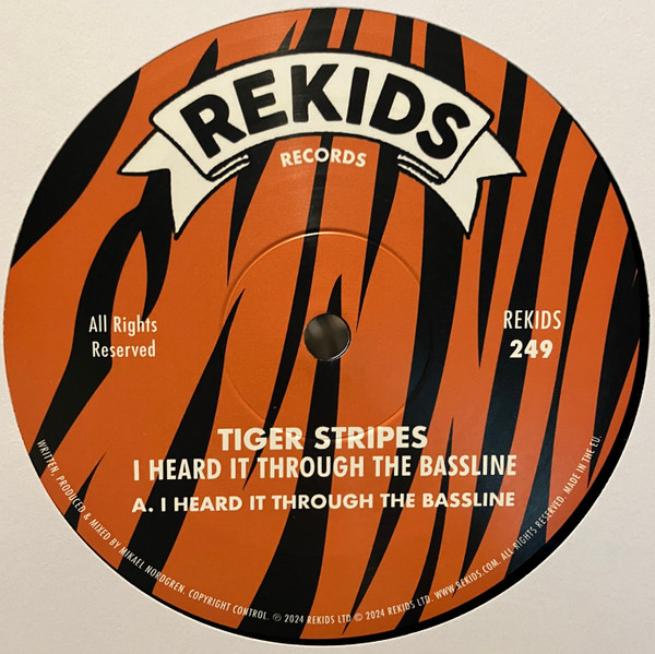 Tiger Stripes - I Heard It Through The Bassline | REKIDS (REKIDS 249)