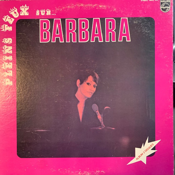 Barbara - Pleins Feux Sur... Barbara | Philips (6641.031) - 2 Barbara - Pleins Feux Sur... Barbara | Philips (6641.031) - 2