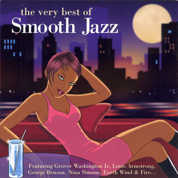 Various - The Very Best Of Smooth Jazz | Universal Classics & Jazz (5834902) - main Various - The Very Best Of Smooth Jazz | Universal Classics & Jazz (5834902) - main
