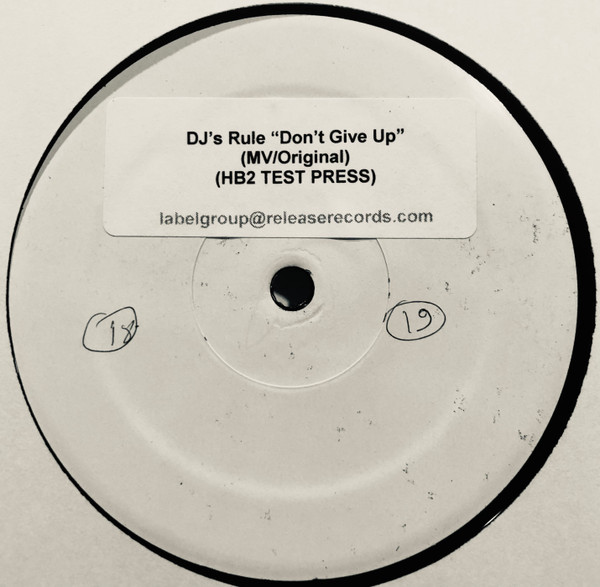 DJ's Rule - Don't Give Up | Hi-Bias Records (HB2-002) - main