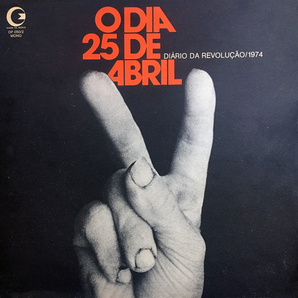Various - O Dia 25 De Abril (Diário Da Revolução 1974) | Guilda Da Música (DP 050/2)
