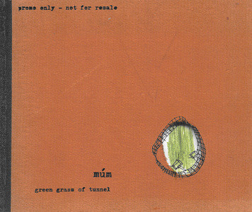 múm - Green Grass Of Tunnel | FatCat Records (CD7FAT06P)