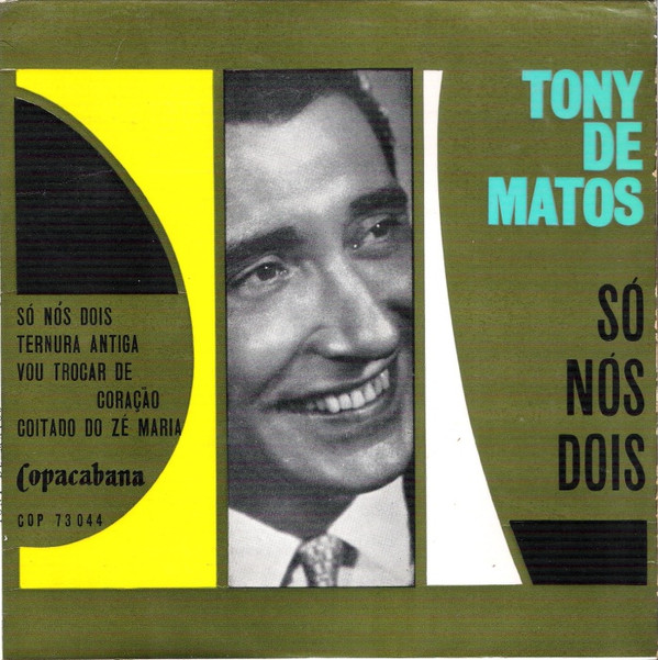 Tony De Matos - Só Nós Dois | Copacabana (COP 73 044)