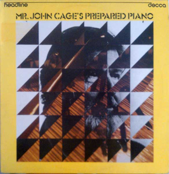 John Cage - Mr. John Cage's Prepared Piano | Decca (HEAD 9)