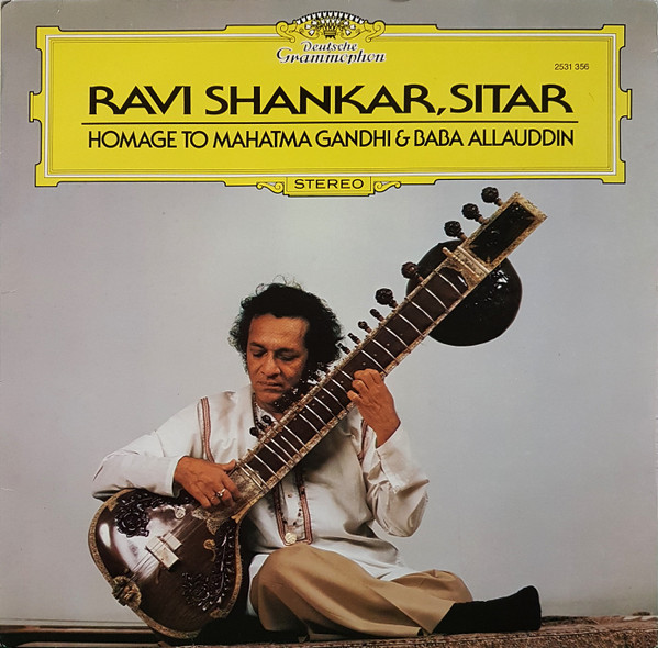 Ravi Shankar - Homage To Mahatma Gandhi & Baba Allauddin | Deutsche Grammophon (2531 356) - main Ravi Shankar - Homage To Mahatma Gandhi & Baba Allauddin | Deutsche Grammophon (2531 356) - main