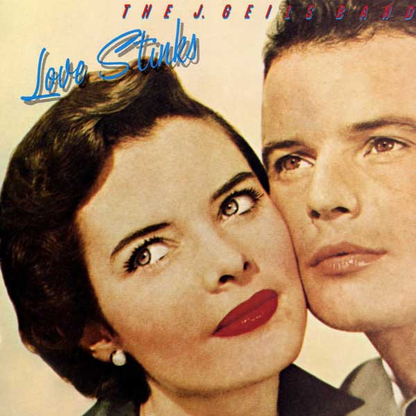 The J. Geils Band - Love Stinks | EMI America (11C 074 86071)