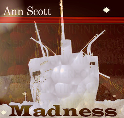 Ann Scott - Madness | Raghouse Records (RAGCD002)
