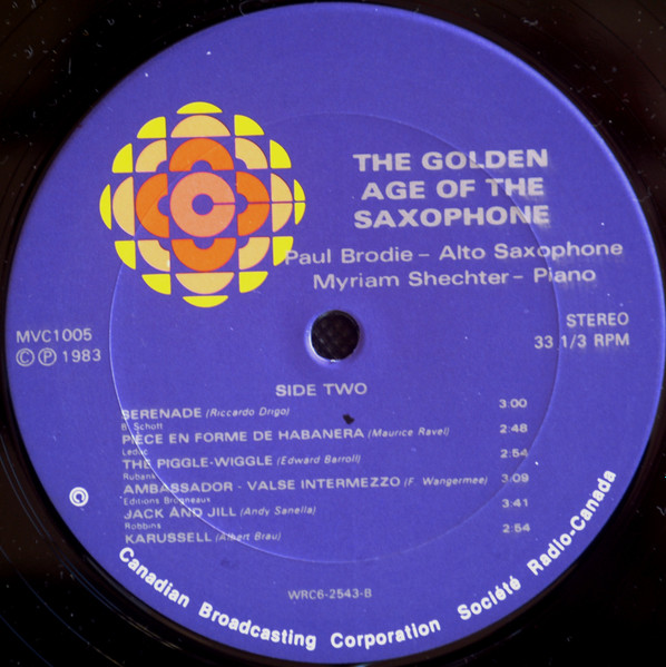 Paul Brodie , Myriam Shechter - The Golden Age Of The Saxophone (1915 to 1930) | Canadian Broadcasting Corporation (MVC1005) - 4
