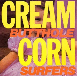 Butthole Surfers - Cream Corn From The Socket Of Davis LP | Matador (OLE2063T) - main
