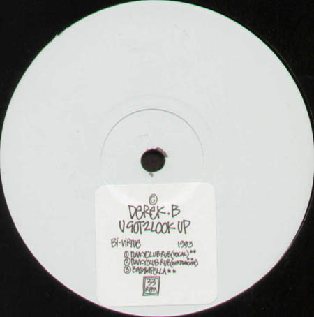Derek B - U Got 2 Look Up (Da Mixes) | BiVirtue Productions (BIVIT)