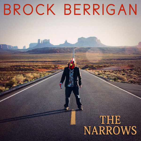 Brock Berrigan - The Narrows | Not On Label (Brock Berrigan Self-Released) (none) - 3