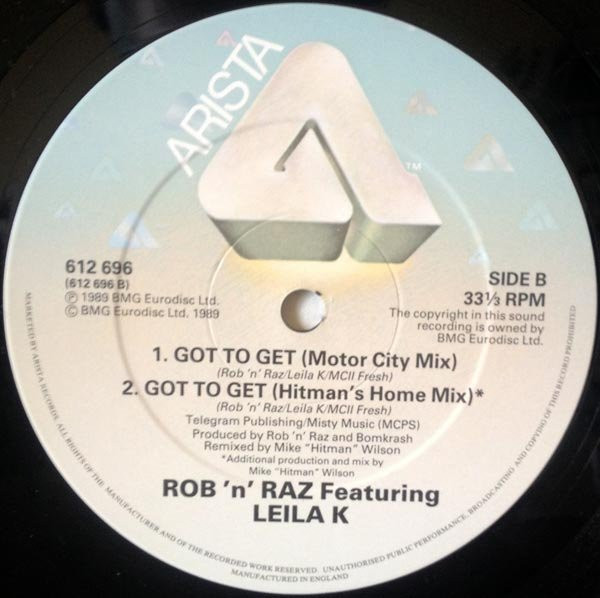 Rob 'N' Raz Featuring Leila K - Got To Get | Arista (612 696) - 4 Rob 'N' Raz Featuring Leila K - Got To Get | Arista (612 696) - 4