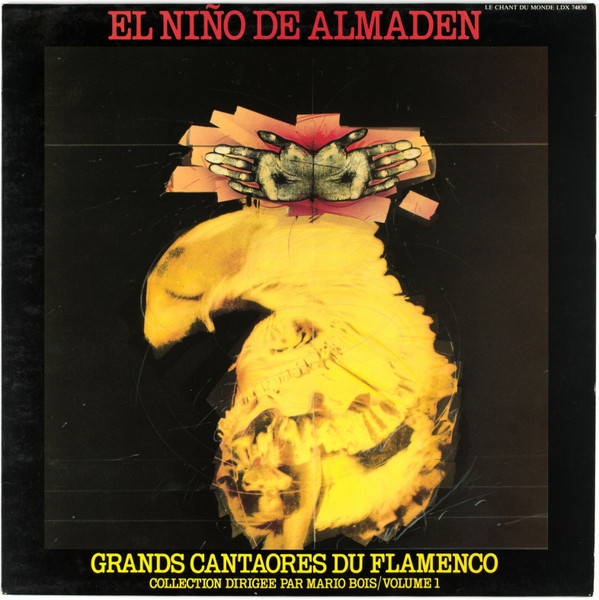 El Niño De Almaden - Grands Cantaores Du Flamenco | Le Chant Du Monde (LDX 74830) - main