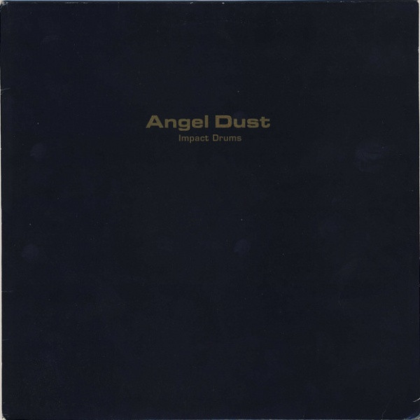 Angel Dust - Impact Drums | Liquid Rec. (LQ 036-6) - main