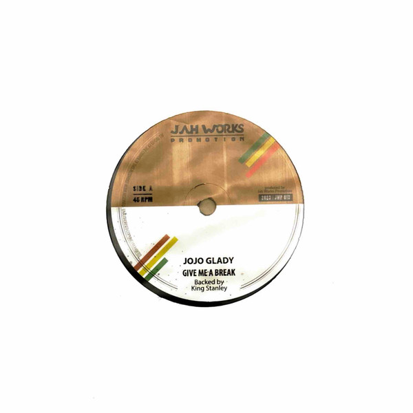Jojo Gladstone - Give Me A Break | Jah Works Promotion (JW013) - main