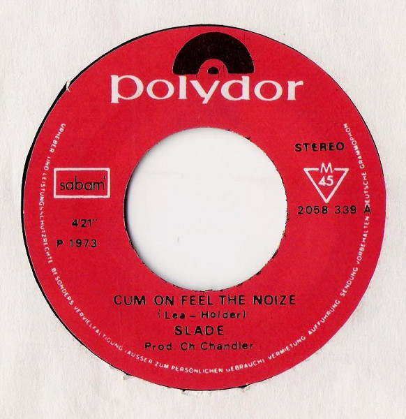 Slade - Cum On Feel The Noize | Polydor (2058 339) - 3