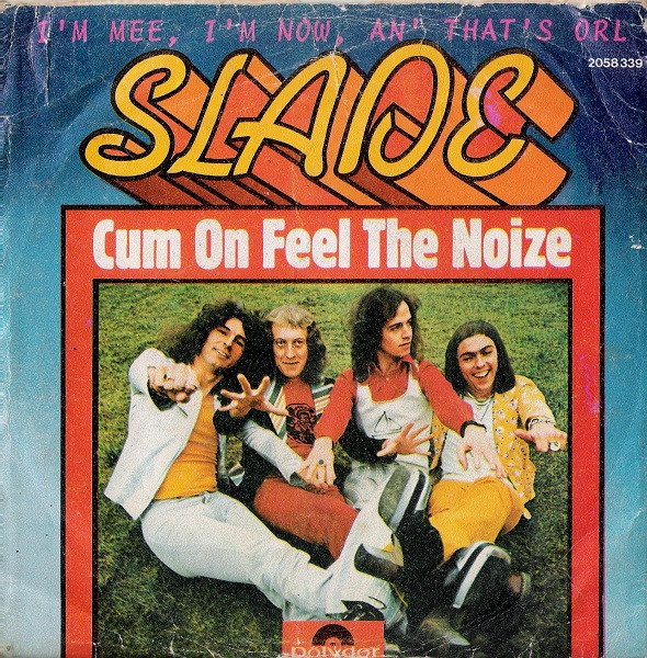 Slade - Cum On Feel The Noize | Polydor (2058 339)