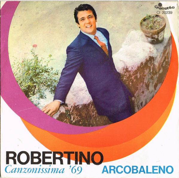 Robertino Loretti - Arcobaleno | Carosello (CI 20239)
