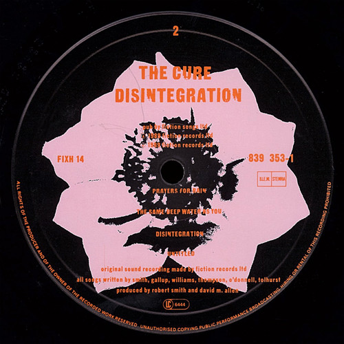 The Cure - Disintegration | Fiction Records (FIXH 14) The Cure - Disintegration | Fiction Records (FIXH 14)