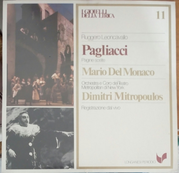 Ruggiero Leoncavallo - Mario Del Monaco , The Metropolitan Opera House Orchestra Direttore Dimitri Mitropoulos - Pagliacci (Pagine Scelte) | Longanesi Periodici (GML - 11) - main Ruggiero Leoncavallo - Mario Del Monaco , The Metropolitan Opera House Orchestra Direttore Dimitri Mitropoulos - Pagliacci (Pagine Scelte) | Longanesi Periodici (GML - 11) - main