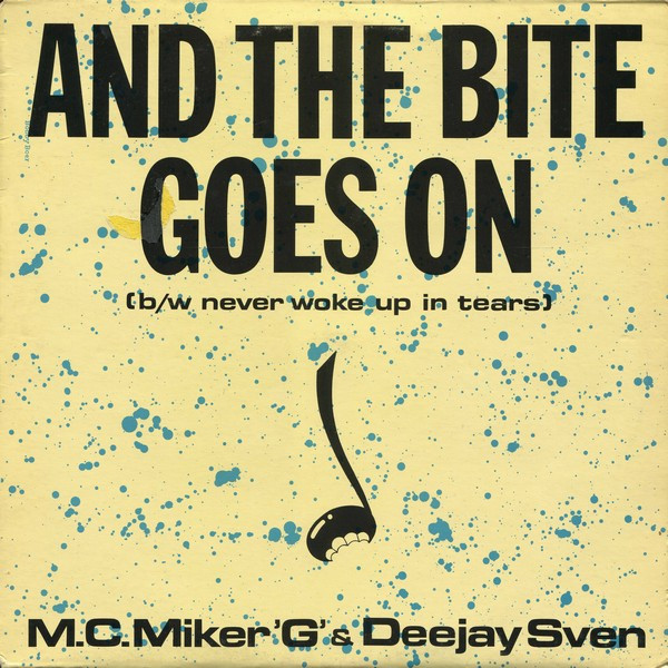 MC Miker G. & DJ Sven - And The Bite Goes On / Never Woke Up In Tears | Cherry Records (CHD 127908)