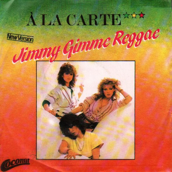 À La Carte - Jimmy Gimme Reggae (New Version) | Dacapo (02.106199.11)