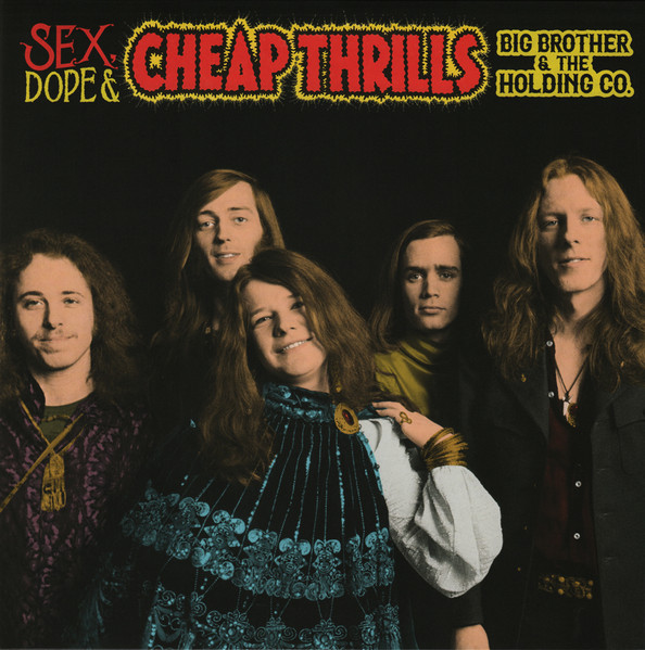 Big Brother & The Holding Company - Sex, Dope & Cheap Thrills | Columbia (19075863531)