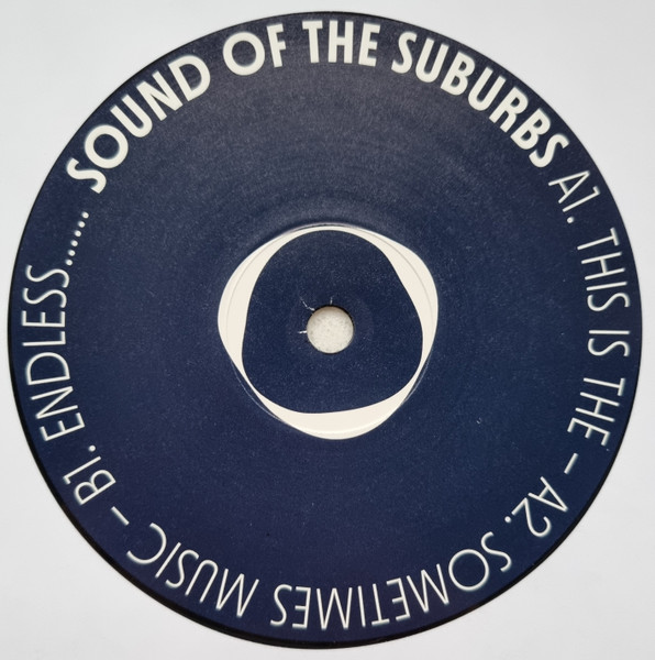 Sounds Of The Suburbs - This Is The / Sometimes Music / Endless | Morpheus (MORPHEUS01D)