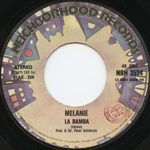 Melanie - La Bamba / Sweet Misery | Neighborhood Records (NBH 3534) - 3
