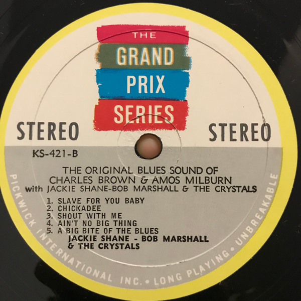 Charles Brown And Amos Milburn With Jackie Shane And Bob Marshall And The Crystals - The Original Blues Sound Of Charles Brown & Amos Milburn With Jackie Shane - Bob Marshall & the Crystals | Grand Prix Series (K-421) - 3 Charles Brown And Amos Milburn With Jackie Shane And Bob Marshall And The Crystals - The Original Blues Sound Of Charles Brown & Amos Milburn With Jackie Shane - Bob Marshall & the Crystals | Grand Prix Series (K-421) - 3