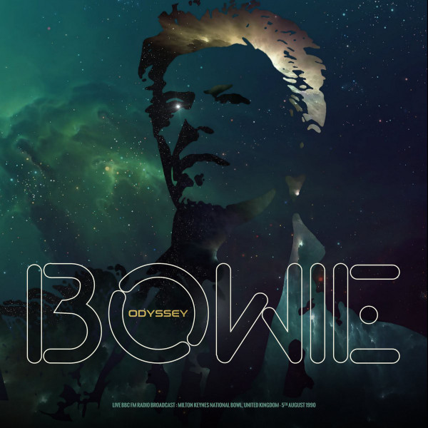 David Bowie - Odyssey (Live BBC FM Radio Broadcast : Milton Keynes National Bowl United Kingdom • 5th August 1990) | Yellow Vin Records (YVR4003) - main David Bowie - Odyssey (Live BBC FM Radio Broadcast : Milton Keynes National Bowl United Kingdom • 5th August 1990) | Yellow Vin Records (YVR4003) - main
