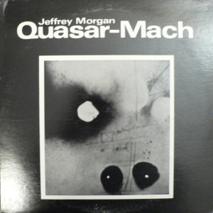 Jeffrey Morgan - Quasar-Mach | Au Roar Records (AU-ROAR 004) - main Jeffrey Morgan - Quasar-Mach | Au Roar Records (AU-ROAR 004) - main