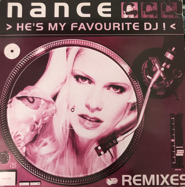 Nance - He's My Favourite DJ ! (The Remixes) | BMG France (7 43215 51801 1)