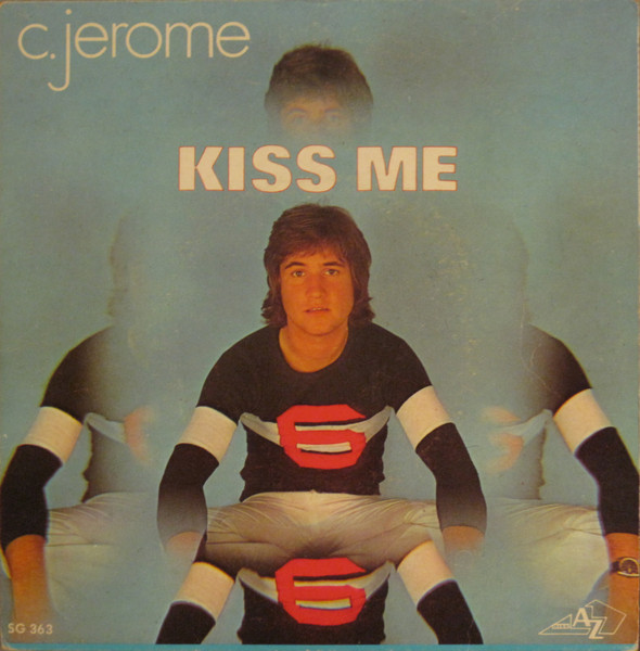 C. Jérôme - Kiss Me | Disc'Az (AZ 10.763) - main