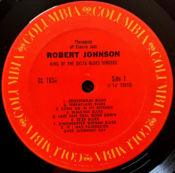 Robert Johnson - King Of The Delta Blues Singers | Columbia (CL 1654) - 3 Robert Johnson - King Of The Delta Blues Singers | Columbia (CL 1654) - 3