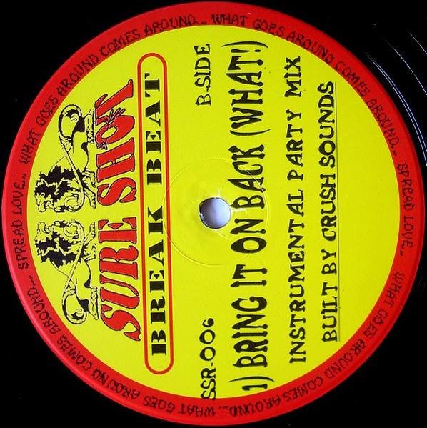 Crush Sounds - Bring It On Back (What!) | Sure Shot Recordings (SSR-006) - 2 Crush Sounds - Bring It On Back (What!) | Sure Shot Recordings (SSR-006) - 2