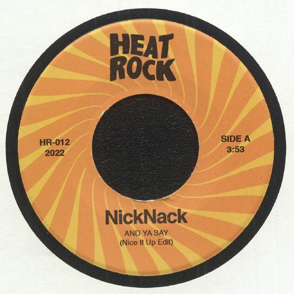 Nicknack , Altered Tapes - And Ya Say / Still Runnin' | Heat Rock Records (HR-012) - 2 Nicknack , Altered Tapes - And Ya Say / Still Runnin' | Heat Rock Records (HR-012) - 2