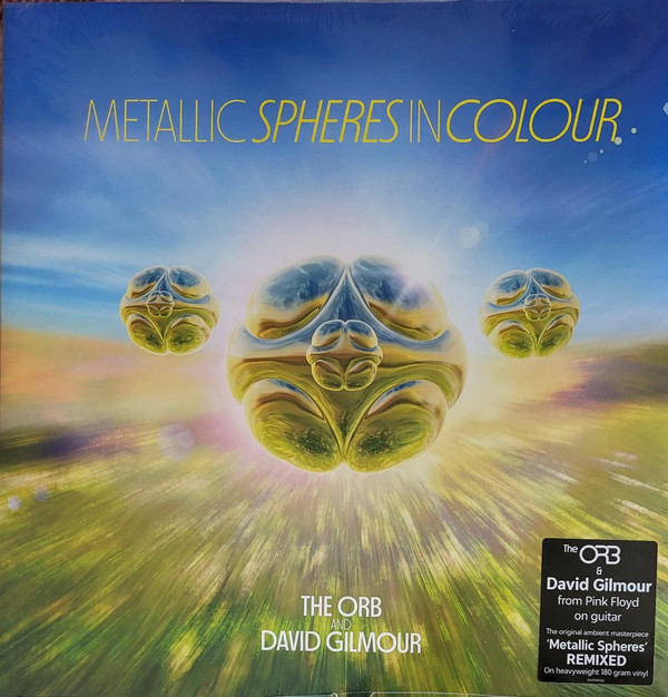 The Orb And David Gilmour - Metallic Spheres In Colour | Sony Music (DGORB001LP) - main The Orb And David Gilmour - Metallic Spheres In Colour | Sony Music (DGORB001LP) - main