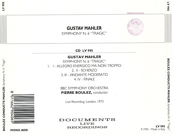 Gustav Mahler , Pierre Boulez , BBC Symphony Orchestra - Boulez Conducts Mahler: Symphony N. 6 "Tragic" | Enterprise (LV 995) - 2