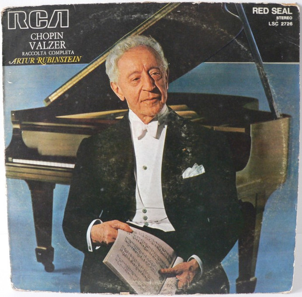 Frédéric Chopin - Arthur Rubinstein - Valzer Raccolta Completa | RCA Victor Red Seal (LSC 2726)