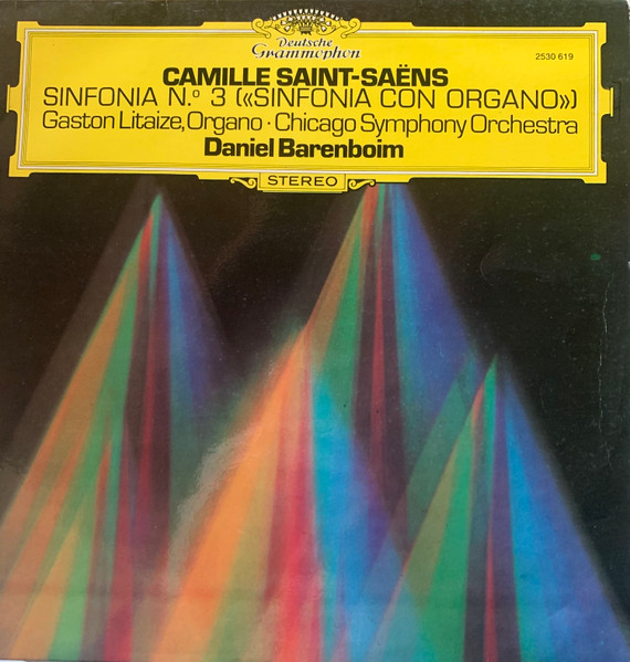 Camille Saint-Saëns , Gaston Litaize , Chicago Symphony Orchestra , Daniel Barenboim - Sinfonía N.° 3 («Sinfonía Con Órgano») | Deutsche Grammophon (25 30 619)