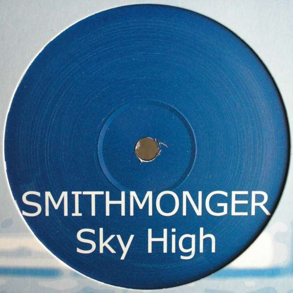Smithmonger - Sky High | Loaded Records (LOAD 99)