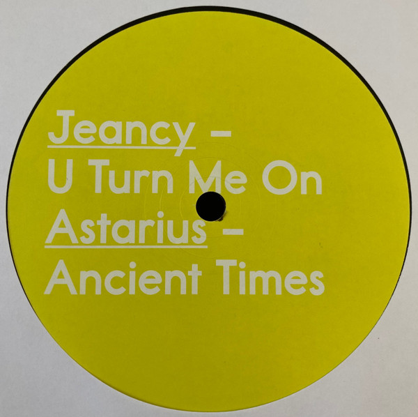 Jeancy / Astarius - U Turn Me On / Ancient Times | Invisible City Editions (ic. E-007)