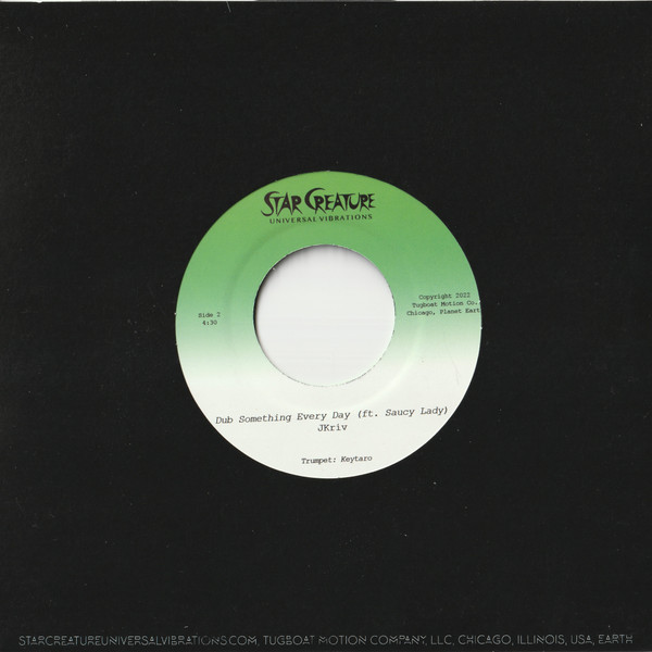 JKriv Ft. Saucy Lady - Make That Change / Dub Something Every Day | Star Creature (SC7061) - 2 JKriv Ft. Saucy Lady - Make That Change / Dub Something Every Day | Star Creature (SC7061) - 2