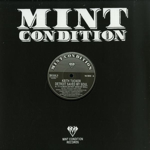 Keith Tucker - Detroit Saved My Soul | Mint Condition (MC013)