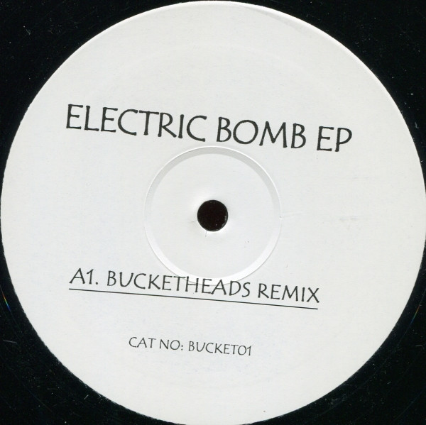 Unknown Artist - Electric Bomb EP | Not On Label (BUCKET01)