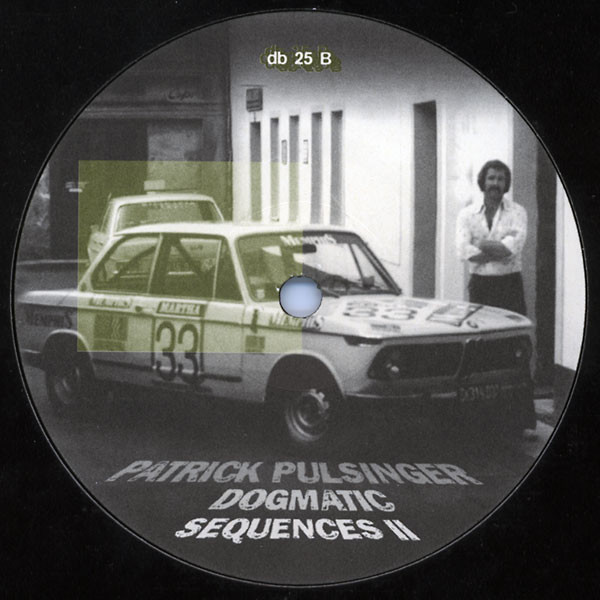 Patrick Pulsinger - Dogmatic Sequences II | Disko B (db 25) - 2