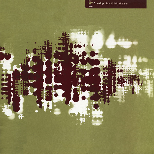 Sunship - Sun Within The Sun | Filter (FILT 013) - main